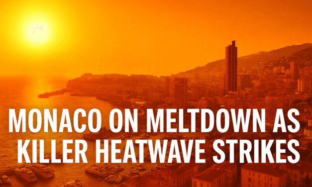 Monaco on meltdown as killer heatwave strikes